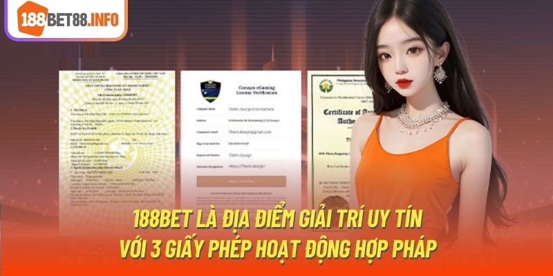 188Bet là địa điểm giải trí uy tín với 3 giấy phép hoạt động hợp pháp