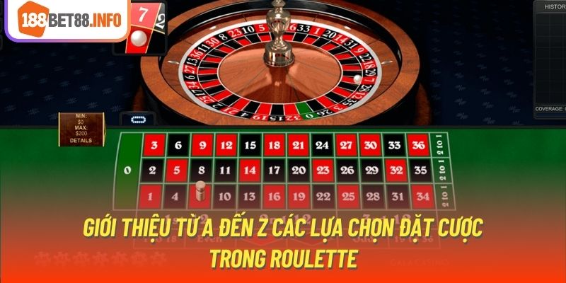 Giới thiệu từ A đến Z các lựa chọn đặt cược trong Roulette