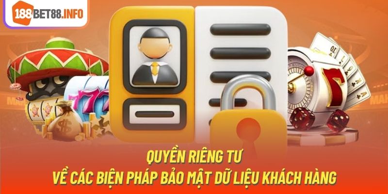 Quyền riêng tư về các biện pháp bảo mật dữ liệu khách hàng