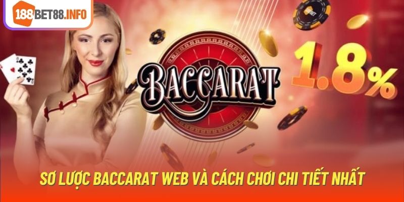 Sơ lược Baccarat web và cách chơi chi tiết nhất