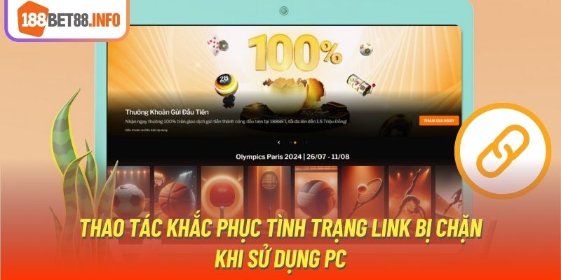 Thao tác khắc phục tình trạng link bị chặn khi sử dụng PC